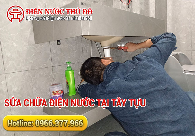 Sửa chữa điện nước tại Tây Tựu