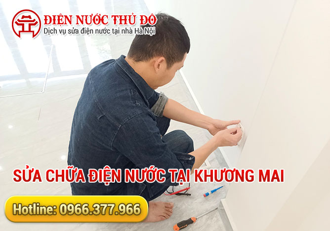 Sửa chữa điện nước tại Khương Mai