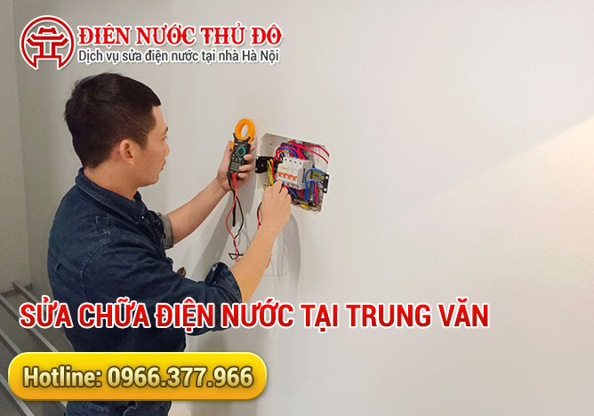 Sửa chữa điện nước tại Trung Văn