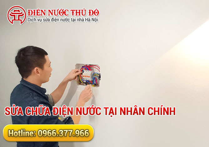 Sửa chữa điện nước tại Nhân Chính