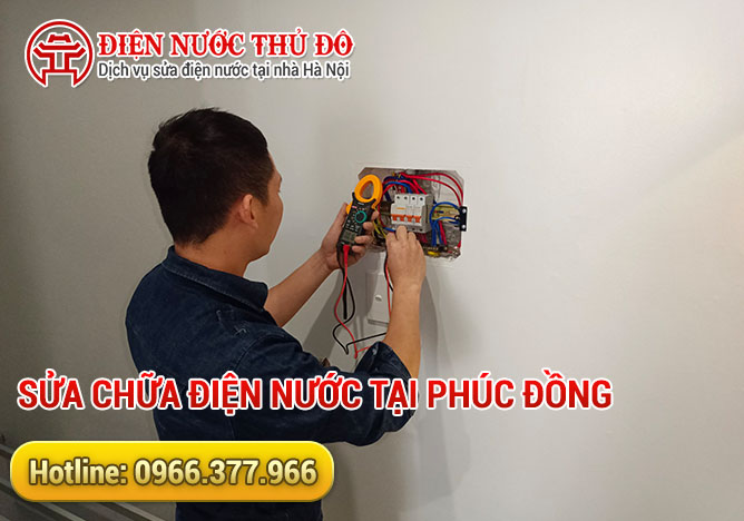 Sửa chữa điện nước tại Phúc Đồng