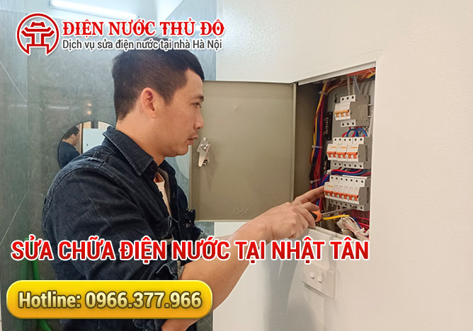 Sửa chữa điện nước tại Nhật Tân