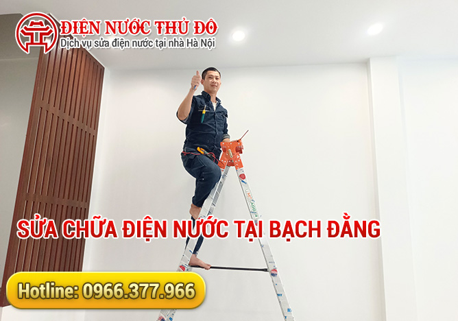 Sửa chữa điện nước tại Bạch Đằng