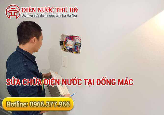 Sửa chữa điện nước tại Đống Mác