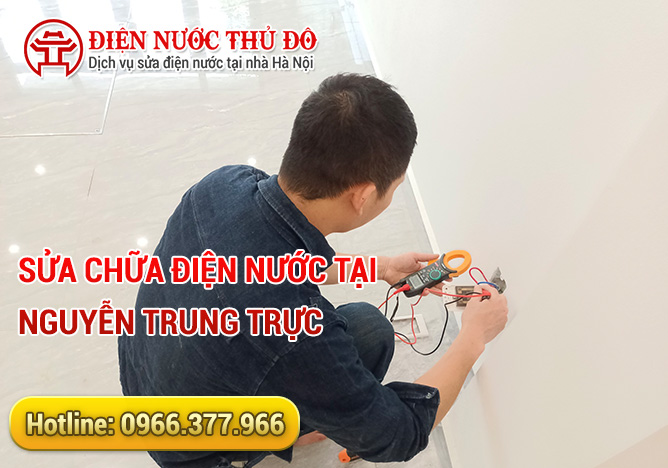 Sửa chữa điện nước tại Nguyễn Trung Trực