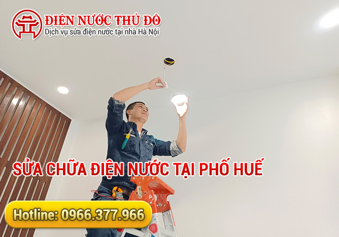 Sửa chữa điện nước tại Phố Huế