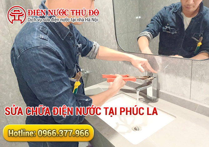 Sửa chữa điện nước tại Phúc La