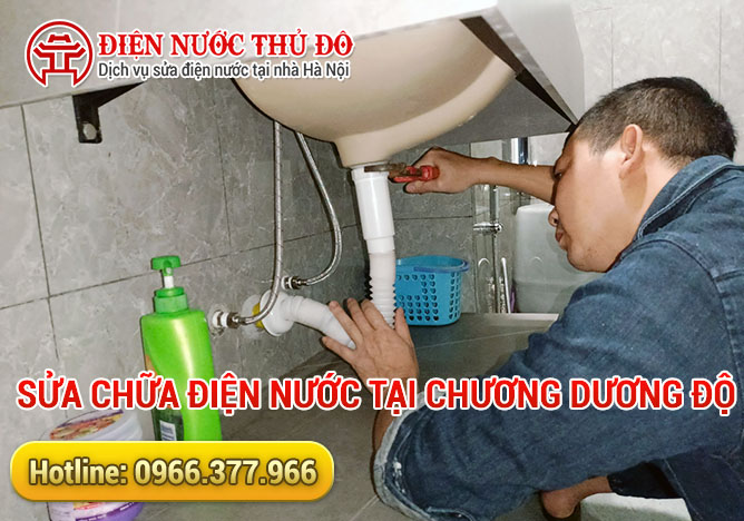 Sửa chữa điện nước tại Chương Dương Độ giá sửa rẻ và có bảo hành