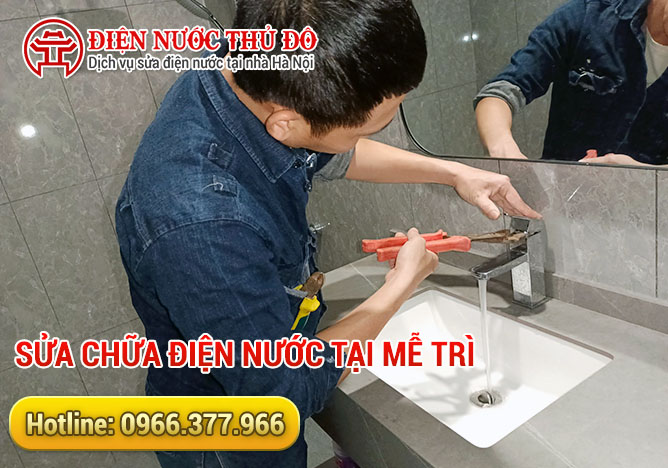 Sửa chữa điện nước tại Mễ Trì