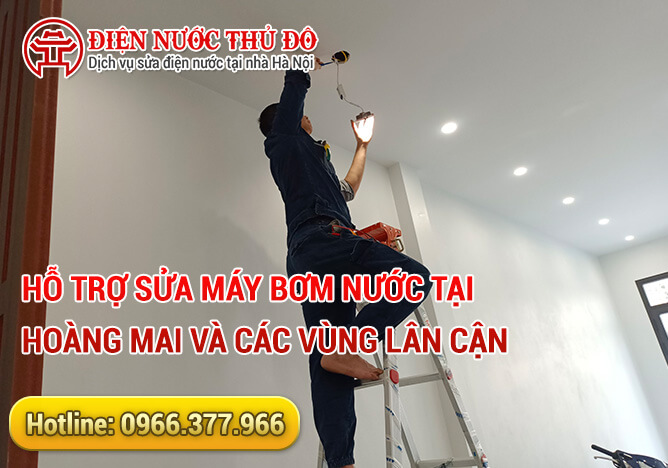 Hỗ trợ sửa máy bơm nước tại Hoàng Mai và các vùng lân cận