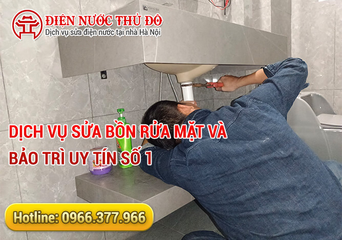 Dịch vụ Sửa bồn rửa mặt và bảo trì uy tín số 1