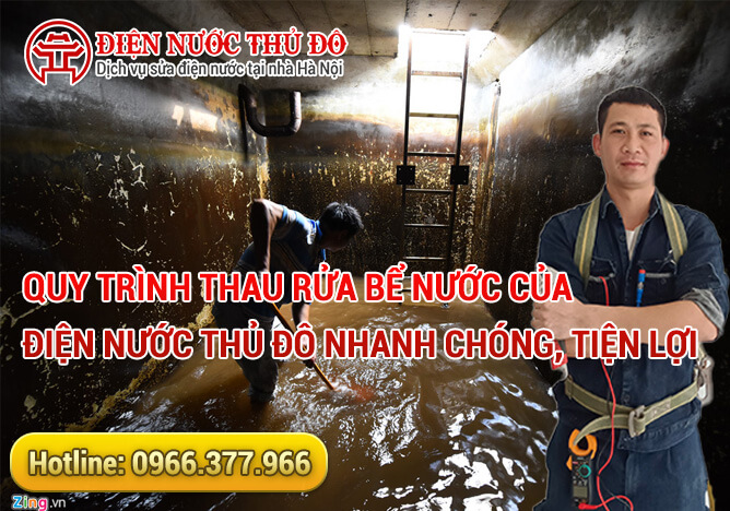 Quy trình Thau rửa bể nước của Điện Nước Thủ Đô nhanh chóng, tiện lợi