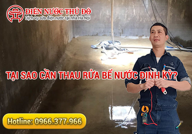 Tại sao cần Thau rửa bể nước định kỳ?