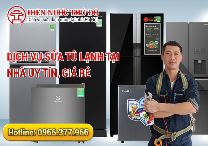 Dịch vụ Sửa tủ lạnh tại nhà uy tín, giá rẻ