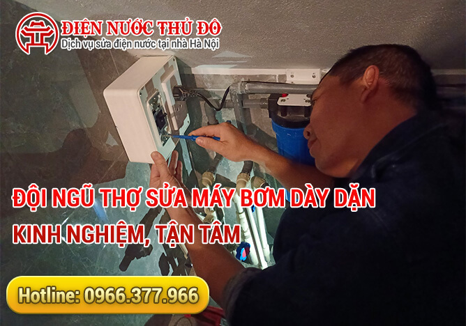 Đội ngũ thợ Sửa máy bơm dày dặn kinh nghiệm, tận tâm